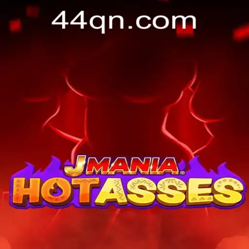 JManiaHotAsses: An Engaging New Experience in the Gaming World with 44Q